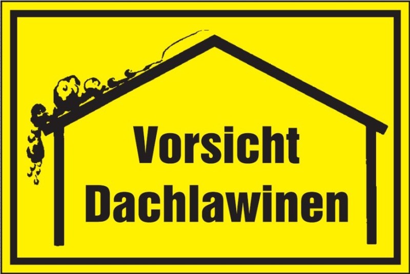 Hinweisschild Vorsicht Dachlawinen 300x200 mm Knststoff